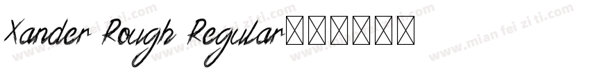 Xander Rough Regular字体转换